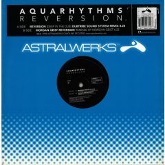 Aquarhythms - Aquarhythms - Reversion - Astralwerks