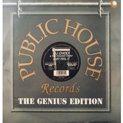 DJ Choci & The Powder Front - DJ Choci & The Powder Front - Just Feel It 'The Genius Edition' - Public House