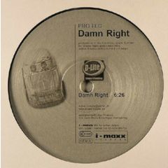 Pro Tech - Pro Tech - Damn Right - i-maxx Records
