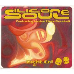 Silicone Soul Featuring Louise Clare Marshall - Silicone Soul Featuring Louise Clare Marshall - Right On! - Vc Recordings