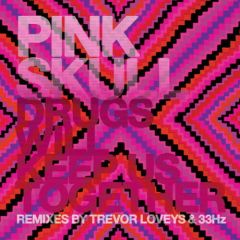 Pink Skull - Pink Skull - Drugs Will Keep Us Together - The Savant Guard 1