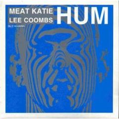 Meat Katie Meets Lee Coombs - Meat Katie Meets Lee Coombs - HUM - Kingsize