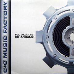 C + C Music Factory - C + C Music Factory - I'll Always Be Around - MCA