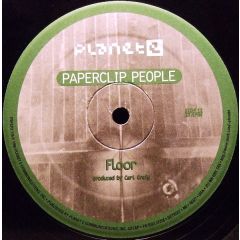 Paperclip People - Paperclip People - Floor / Oscillator - Planet E