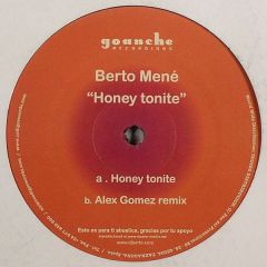 Berto Mene - Berto Mene - Honey Tonite - Goanche