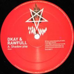 DKay & Rawfull / Bulletproof - DKay & Rawfull / Bulletproof - Shadow Play / Hardwired - Commercial Suicide