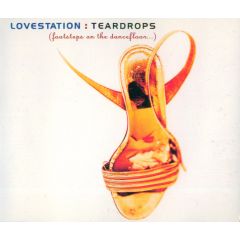 Lovestation - Lovestation - Teardrops - Fresh