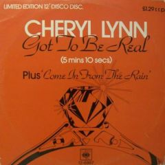 Cheryl Lynn - Cheryl Lynn - Got To Be Real / Come In From The Rain - CBS