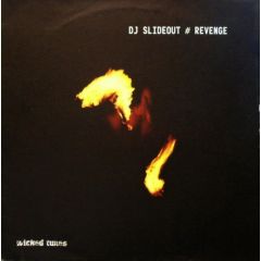DJ Slideout - DJ Slideout - Revenge - Wicked Tunes