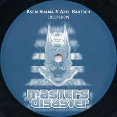 Axel Bartsch & Asem Shama - Axel Bartsch & Asem Shama - Creepshow - Masters Of Disaster