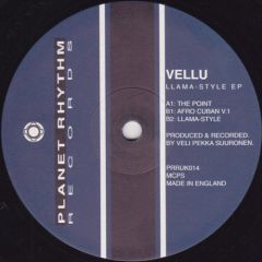 Vellu - Vellu - Llama Style EP - Planet Rhythm