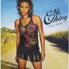 Ms Thing - Ms Thing - I Want It All - Sequence
