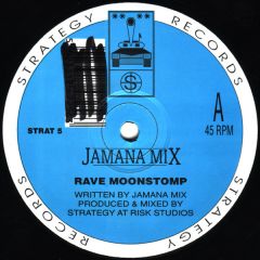 Jamana Mix - Jamana Mix - Rave Moonstomp - Strategy Records