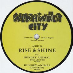 Rise & Shine - Rise & Shine - Hungry Animal - Alphabet City