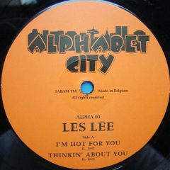Les Lee - Les Lee - I'm Hot For You - Alphabet City