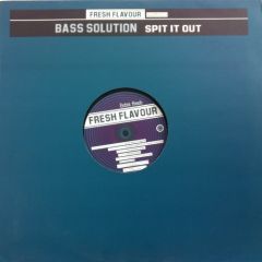 Bass Solution - Bass Solution - Spit It Out - Fresh Flavour