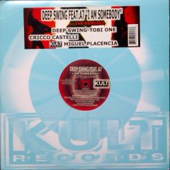 Deepswing  - Deepswing  - I Am Somebody (Remixes) - Kult