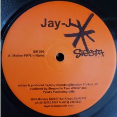 Jay J - Jay J - Mother F#?K'N Name - Siesta