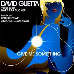 David Guetta Ft Barbara Tucker - David Guetta Ft Barbara Tucker - Give Me Something - Virgin