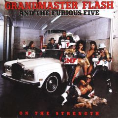 Grandmaster Melle & The Furious Five - Grandmaster Melle & The Furious Five - On The Strength - Elektra
