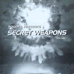 Roger S Presents - Roger S Presents - Secret Weapons Volume 1 - One Records