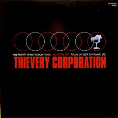 Thievery Corporation - Thievery Corporation - Focus On Sight - 18th St. Lounge