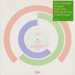 Peace Division - Peace Division - Dark Daze (Feel My Drums) - Fuju Recordings 