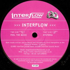 Interflow - Interflow - Feel The Music / Hysteria - Interflow Sounds