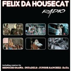Felix Da Housecat - Felix Da Housecat - Radio - Different