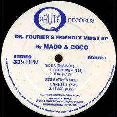 Madq & Coco - Madq & Coco - Dr Fourier's Friendly Vibes EP - Brute