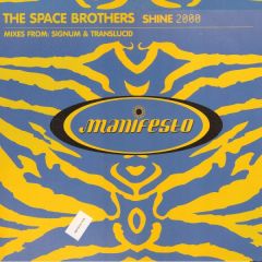 Space Brothers - Shine (2000) (Remixes) - Manifesto