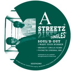 Soul'D Out - Soul'D Out - I Want Your Number - Streetz