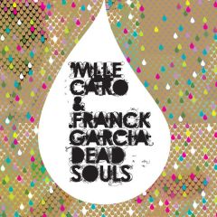 Mlle Caro & Franck Garcia - Mlle Caro & Franck Garcia - Dead Souls - Buzzin Fly Records