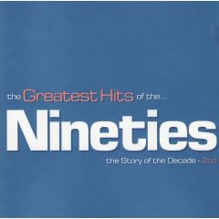 Various Artists - Various Artists - The Greatest Hits Of The Nineties - Telstar