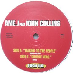Ame.J Feat. John Collins - Ame.J Feat. John Collins - Talking To The People - Shokin' Trax