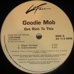 Goodie Mob - Goodie Mob - Get Rich To This - Laface