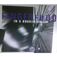 Finger Food - Finger Food - In A Broken Dream - Foam Sounds