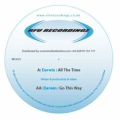 Darwin - Darwin - All The Time / Go This Way - RFU Recordingz