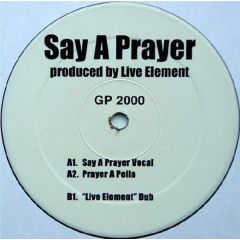Live Element - Live Element - Say A Prayer - Gossip Records