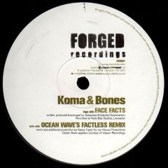 Koma & Bones - Koma & Bones - Face Facts - Forged