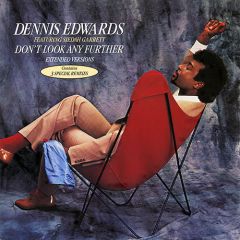 Dennis Edwards - Dennis Edwards - Don't Look Any Further (Extended Versions) - Gordy