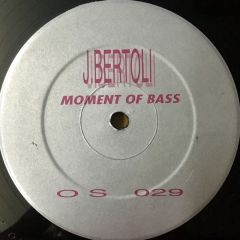 J Bertoli - J Bertoli - Moments Of Bass - Oscillator