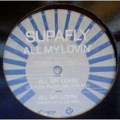 Supafly - Supafly - All My Lovin' - Tinted Records