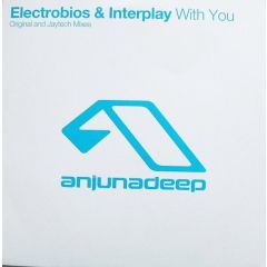 Electrobios & Interplay - Electrobios & Interplay - With You - Anjuna Deep