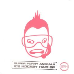 Super Furry Animals - Super Furry Animals - Ice Hockey Hair EP - Creation Records
