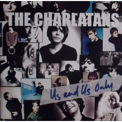 The Charlatans - The Charlatans - Us And Us Only - Universal
