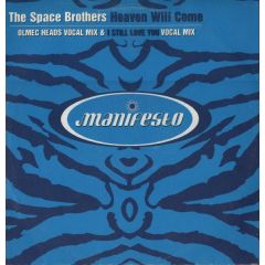 Space Brothers - Space Brothers - Heaven Will Come / I Still Love You - Manifesto