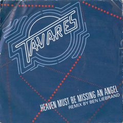 Tavares - Tavares - Heaven Must Be Missing An Angel (Remix By Ben Liebrand) - Capitol Records