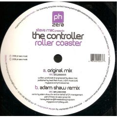 Steve Mac Pres The Controller - Steve Mac Pres The Controller - Roller Coaster - Ph Zero