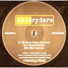 Niteryders Feat. Nathan - Niteryders Feat. Nathan - Snatch / Supersonic / Barracuda - Recognize 2